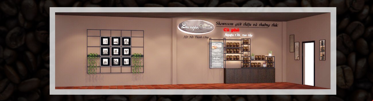 Design nhận diện thương hiệu hệ thống Showroom và Coffee Shop Cà phê NGUYÊN CHẤT CAO CẤP " ĐẠI NGÀN"